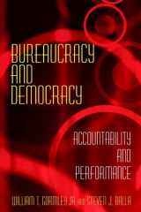 9781568027609-1568027605-Bureaucracy and Democracy: Accountability and Performance