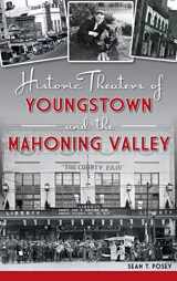 9781540225634-1540225631-Historic Theaters of Youngstown and the Mahoning Valley
