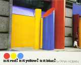 9780688070342-0688070345-Is It Red? Is It Yellow? Is It Blue?