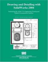 9781585031696-1585031690-Drawing and Detailing with SolidWorks 2004