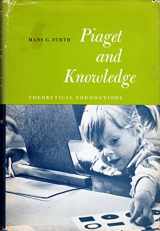 9780136749295-0136749291-Piaget and Knowledge: Theoretical Foundations