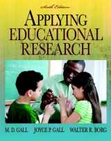 9780136101130-0136101135-Applying Educational Research + Myeducationlab: How to Read, Do, and Use Research to Solve Problems of Practice