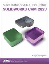 9781630575700-1630575704-Machining Simulation Using Solidworks Cam 2023