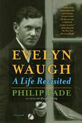 9781250143297-1250143292-Evelyn Waugh: A Life Revisited