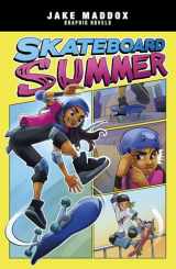 9781515882336-1515882330-Skateboard Summer (Jake Maddox Graphic Novels)