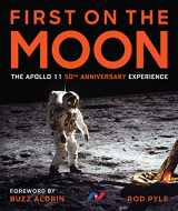 9781454931973-1454931973-First on the Moon: The Apollo 11 50th Anniversary Experience