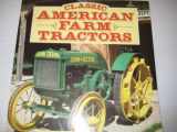 9780850456172-0850456177-Classic American Farm Tractors (Osprey Colour Series)