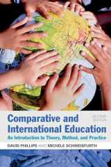 9781441176486-1441176489-Comparative and International Education: An Introduction to Theory, Method, and Practice