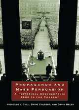 9781576078204-1576078205-Propaganda and Mass Persuasion: A Historical Encyclopedia, 1500 to the Present