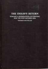 9780521416726-0521416728-The Exiles's Return: Toward a Redefinition of Painting for the Post-Modern Era (Contemporary Artists and their Critics)