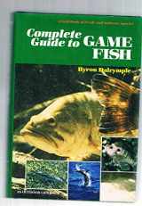9780442219789-0442219784-Complete Guide to Game Fish: A Field Book of Fresh and Saltwater Species