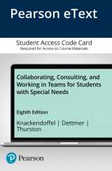 9780134447704-0134447700-Collaborating, Consulting, and Working in Teams for Students with Special Needs -- Enhanced Pearson eText