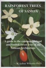 9780964542648-0964542641-Rainforest Trees of Samoa: A Guide to the Common Lowland and Foothill Forest Trees of the Samoan Archipelago