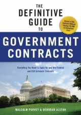 9781601631114-1601631111-The Definitive Guide to Government Contracts: Everything You Need to Apply for and Win Federal and GSA Schedule Contracts (Winning Government Contracts)
