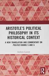 9781138570719-1138570710-Aristotle’s Political Philosophy in its Historical Context: A New Translation and Commentary on Politics Books 5 and 6