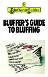 9780822022008-0822022001-Bluffer's Guide to Bluffing (Bluffer's Guides (Cliff))