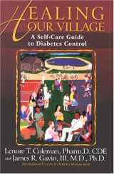 9780974694801-0974694800-Healing Our Village: A Self-Care Guide to Diabetes Control 2nd Edition