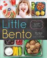 9781943451289-1943451281-Little Bento: 32 Irresistible Bento Box Lunches for Kids