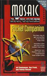 9781883577247-1883577241-Mosaic EXplorer Pocket Companion: Your Fun, Fast, Handheld Reference to Mosaic and the Web