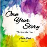 9780978572228-097857222X-Own Your Story: The Invitation