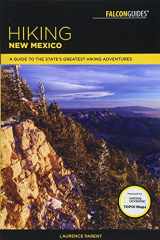 9781493031092-1493031090-Hiking New Mexico: A Guide to the State's Greatest Hiking Adventures (State Hiking Guides Series)