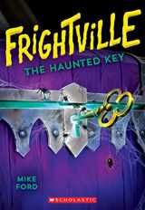9781338360134-1338360132-The Haunted Key (Frightville #3) (3)
