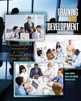9781465265852-1465265856-Training and Development: The Intersection of Communication and Talent Development in the Modern Workplace