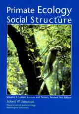 9780536743633-0536743630-Primate Ecology and Social Structure, Vol. I: Lorises, Lemurs and Tarsiers, Revised Edition
