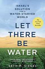 9781250098306-1250098300-LET THERE BE WATER Israel's Solution for a Water-Starved World