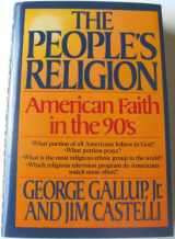 9780025423817-0025423819-The PEOPLES RELIGION (AMERICAN FAITH IN THE NINTIES)