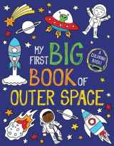 9781499809701-1499809700-My First Big Book of Outer Space (My First Big Book of Coloring)