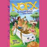 9781478945024-1478945028-Nofx: The Hepatitis Bathtub and Other Stories