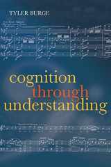 9780199672035-0199672032-Cognition Through Understanding: Self-Knowledge, Interlocution, Reasoning, Reflection: Philosophical Essays, Volume 3