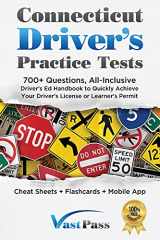 9781955645287-1955645280-Connecticut Driver's Practice Tests: 700+ Questions, All-Inclusive Driver's Ed Handbook to Quickly achieve your Driver's License or Learner's Permit (Cheat Sheets + Digital Flashcards + Mobile App)