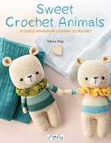 9786057834522-6057834526-Sweet Crochet Animals: 15 Lovely Amigurunmi Designs to Crochet