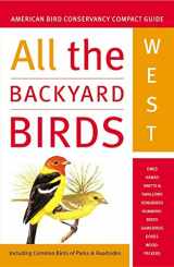 9780062736321-0062736329-All the Backyard Birds: West (American Bird Conservancy Compact Guide)