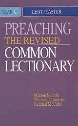 9780687338054-0687338050-Preaching the Revised Common Lectionary Year C: Lent/Easter