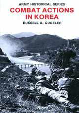 9781505630435-1505630436-Combat Actions in Korea (Army Historical Series)