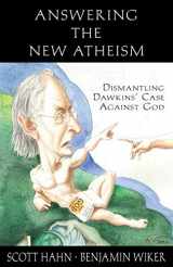 9781931018487-1931018480-Answering the New Atheism: Dismantling Dawkins' Case Against God
