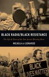 9780190870195-0190870192-Black Radio/Black Resistance: The Life & Times of the Tom Joyner Morning Show