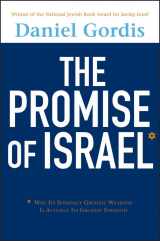 9781118003756-1118003756-The Promise of Israel: Why Its Seemingly Greatest Weakness Is Actually Its Greatest Strength