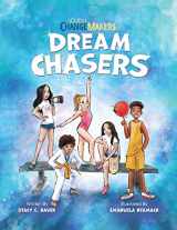 9781737389071-173738907X-Dream Chasers: An Empowering Book About Making the World Better