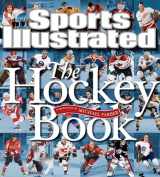 9781603201513-1603201513-Sports Illustrated The Hockey Book