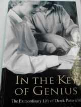 9781847822536-1847822533-In the Key of Genius: The Extraordinary Life of Derek Paravicini