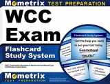 9781614037613-1614037612-WCC Exam Flashcard Study System: WCC Test Practice Questions & Review for the Wound Care Certification Examination (Cards)