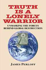 9780966816020-0966816021-Truth Is a Lonely Warrior