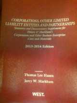 9780314288363-0314288368-Hazen and Markham's Corporations, Other Limited Liability Entities and Partnerships, Statutory and Documentary Supplement for Hazen & Markham's ... 2013-2014 (American Casebook Series)