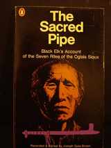 9780140033465-0140033467-Sacred Pipe: Black Elk's Account of the Seven Rites of the Oglala Sioux
