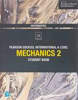 9781292244761-1292244763-Edexcel International A Level Mathematics Mechanics 2 Student Book