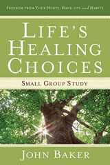 9781416579182-1416579184-Life's Healing Choices Small Group Study: Freedom from Your Hurts, Hang-ups, and Habits